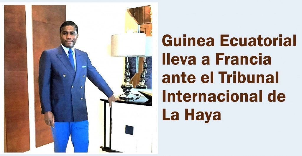 Guinea Ecuatorial sorprende sentando a Francia ante el Tribunal de La Haya